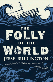 Cover of: The Folly of the World—UK Edition